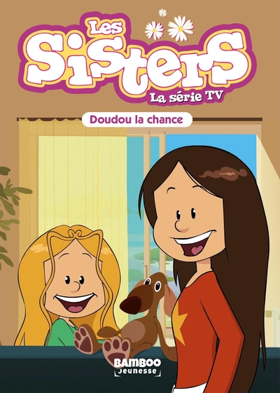 Les Sisters - La Série TV - Poche - tome 28, Doudou la chance (9782818977125-front-cover)