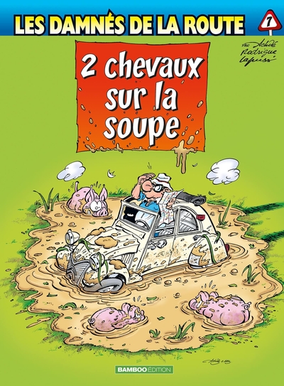 Les Damnés de la route - tome 07, 2 Chevaux sur la soupe (9782818996683-front-cover)
