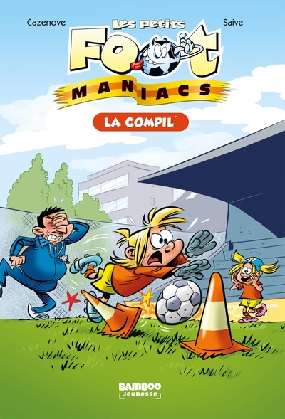 Les Petits Footmaniacs - Poche La Compil 01 (9782818983577-front-cover)