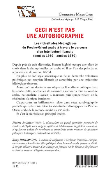 Ceci n'est pas une autobiographie, Les vicissitudes idéologiques du Proche-Orient arabe à travers le parcours d'un intellectuel  (9782343165240-back-cover)