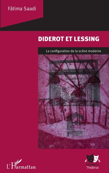 Diderot et Lessing, La configuration de la scène moderne (9782343196473-front-cover)