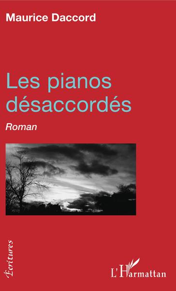 Les pianos désaccordés, Roman (9782343140179-front-cover)