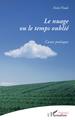 Le nuage ou le temps oublié, Conte poétique (9782343195858-front-cover)