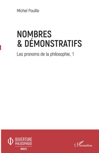 Nombres et démonstratifs, Les pronoms de la philosophie volume 1 (9782343199429-front-cover)