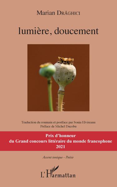 Lumière, doucement, traduction roumain et postface de Sonia Elvireanu - Préface de Michel Ducobu (9782343144580-front-cover)
