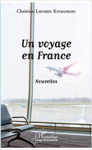 Un voyage en France, Nouvelles (9782343106168-front-cover)