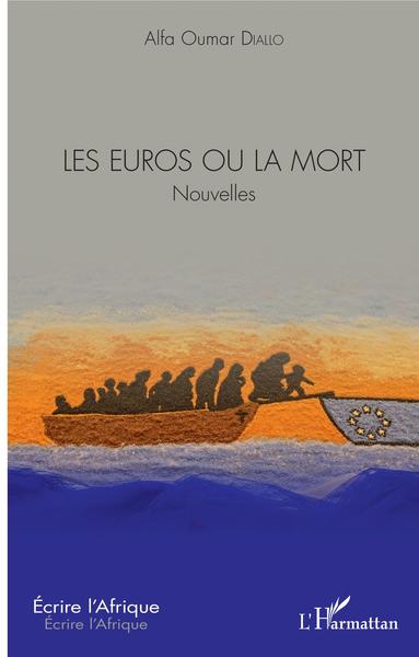 Les euros ou la mort, Nouvelles (9782343181257-front-cover)