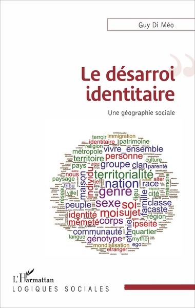 Le désarroi identitaire, Une géographie sociale (9782343108667-front-cover)