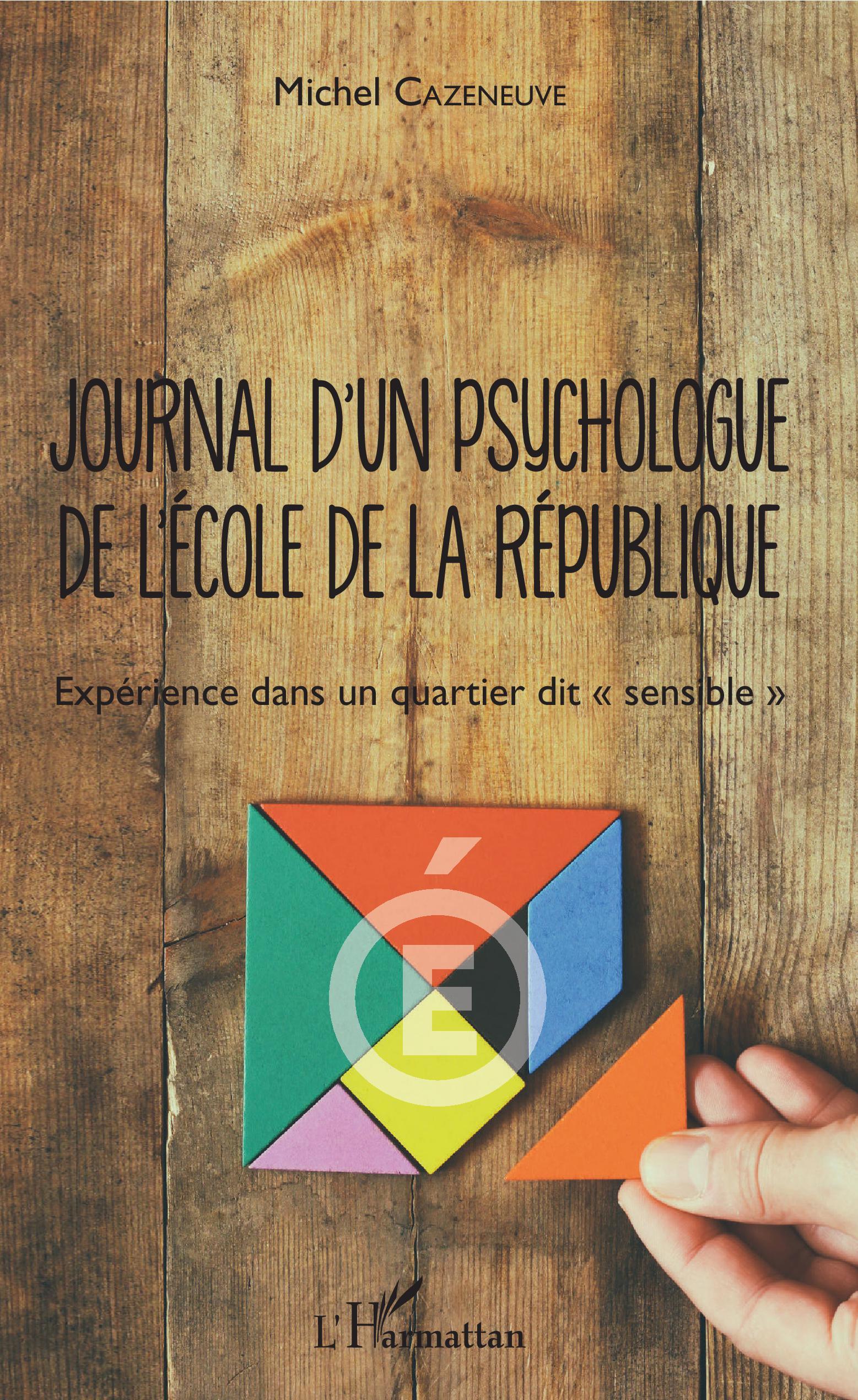 Journal d'un psychologue de l'École de la République, Expérience dans un quartier dit "sensible" (9782343136356-front-cover)
