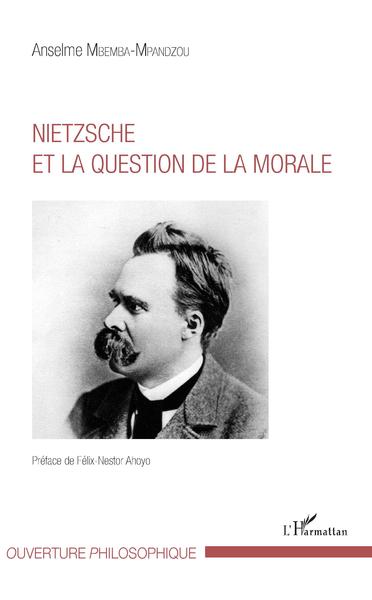 Nietzsche et la question de la morale (9782343104805-front-cover)