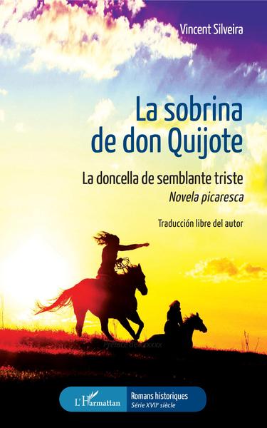 La sobrina de don Quijote, La doncella de semblante triste - Novela picaresca (9782343180038-front-cover)