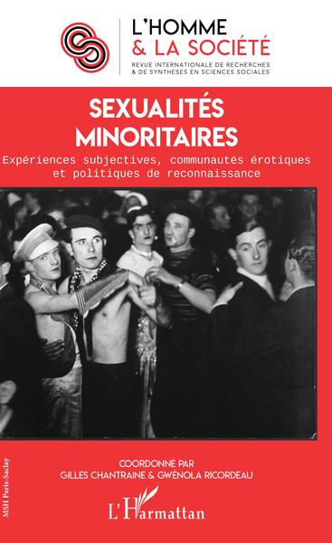 L'Homme et la Société, Sexualités minoritaires, Expériences subjectives, communautés érotiques et politiques de reconnaissance (9782343175454-front-cover)