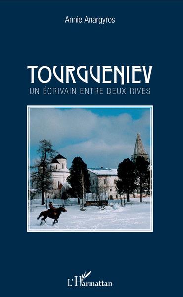 Tourgueniev, Un écrivain entre deux rives (9782343177076-front-cover)