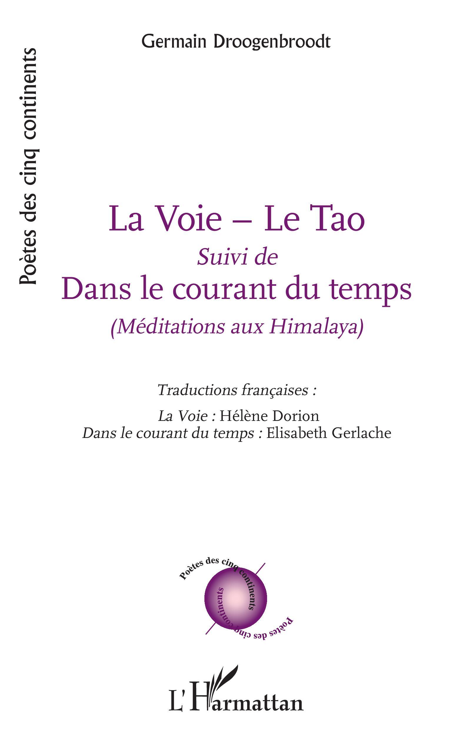 La Voie - Le Tao, Suivi de "Dans le courant du temps" - (Méditations aux Himalaya) (9782343162317-front-cover)