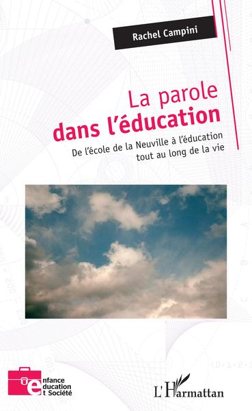 La parole dans l'éducation, De l'école de la Neuville à l'éducation tout au long de la vie (9782343174686-front-cover)