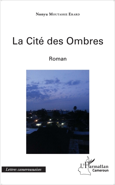 La cité des ombres, Roman (9782343118734-front-cover)