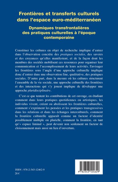 Frontières et transferts culturels dans l'espace euro-méditerranéen, Dynamiques transfrontalières des pratiques culturelles à l' (9782343124629-back-cover)
