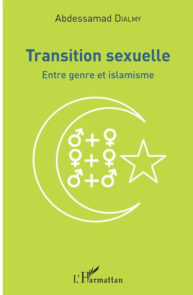 Transition sexuelle, Entre genre et islamisme (9782343130354-front-cover)