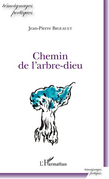 Chemin de l'arbre-dieu (9782343191676-front-cover)