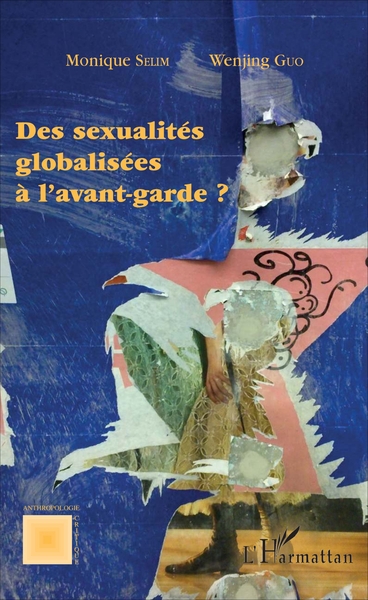 Des sexualités globalisées à l'avant-garde ? (9782343120010-front-cover)