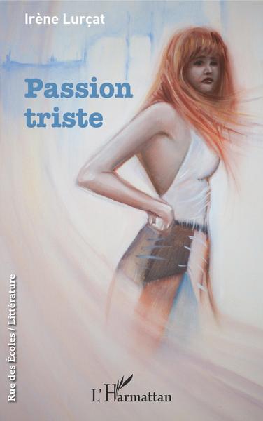 Passion triste (9782343196114-front-cover)