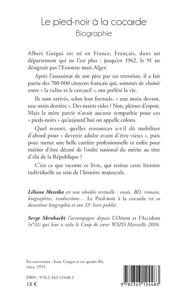 Le pied-noir à la cocarde, Biographie (9782343124483-back-cover)