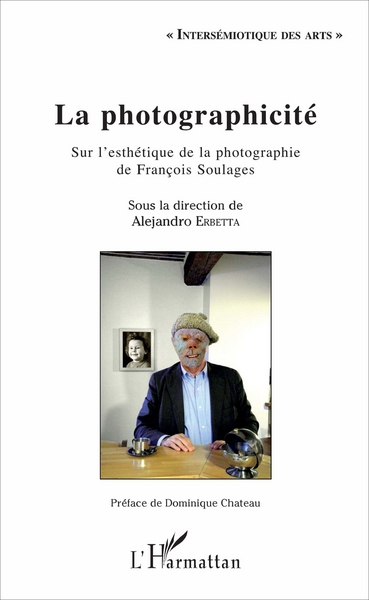 La photographicité, Sur l'esthétique de la photographie de François Soulages (9782343115214-front-cover)