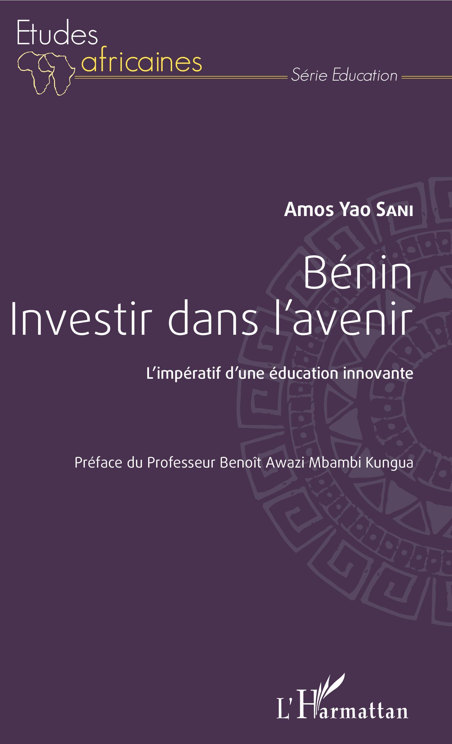 Benin investir dans l'avenir, L'impératif d'une éducation innovante (9782343136660-front-cover)