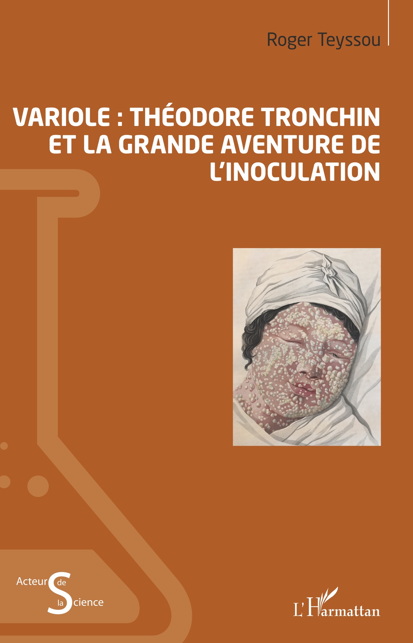 Variole, Théodore Tronchin et la grande aventure de l'inoculation (9782343183916-front-cover)