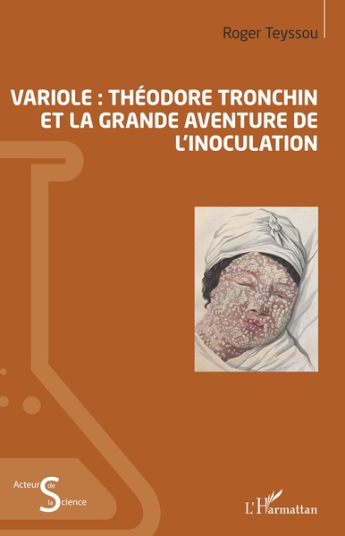 Variole, Théodore Tronchin et la grande aventure de l'inoculation (9782343183916-front-cover)
