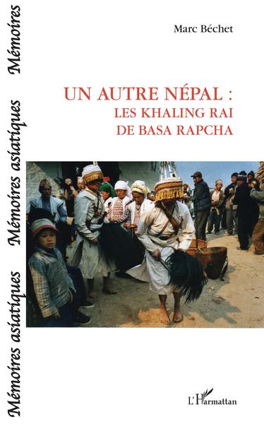 Un autre Népal, Les Khaling Rai de Basa Rapcha (9782343194127-front-cover)