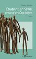 Étudiant en Syrie, errant en Occident, Récit (9782343153124-front-cover)