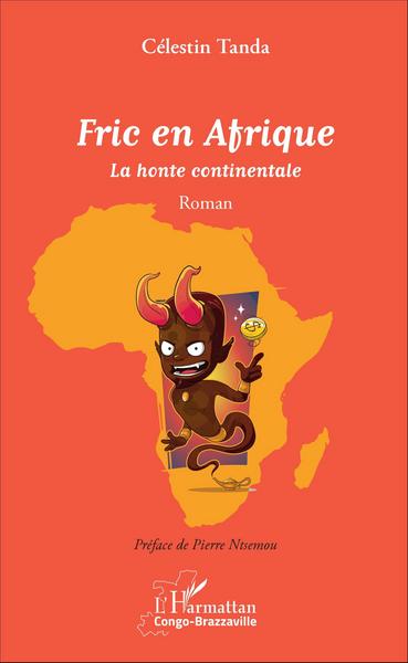 Fric en Afrique, La honte continentale - Roman (9782343100418-front-cover)