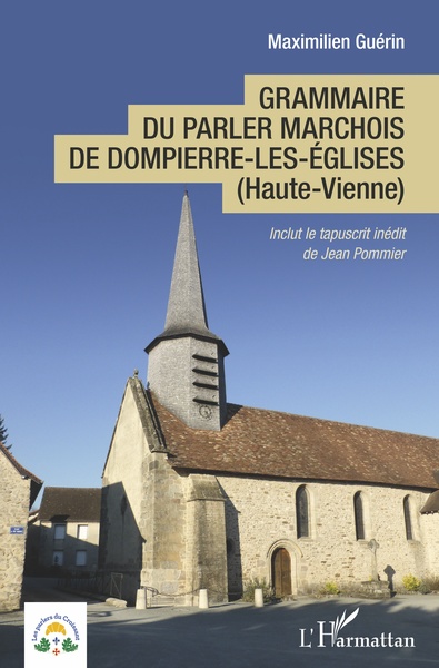 Grammaire du parler marchois de Dompierre-les-Églises, (Haute-Vienne) (9782343188638-front-cover)