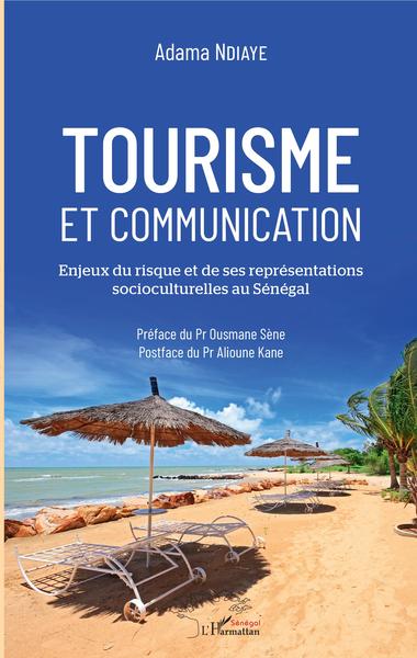 Tourisme et communication, Enjeux du risque et de ses représentations socioculturelles au Sénégal (9782343151137-front-cover)