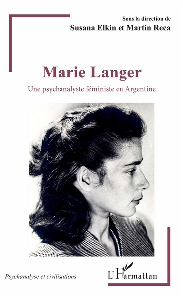 Marie Langer, Une psychanalyste féministe en Argentine (9782343107141-front-cover)