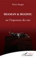 Shaman et Shadoc (9782343172101-front-cover)