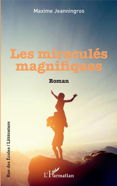 Les Miraculés magnifiques (9782343170763-front-cover)