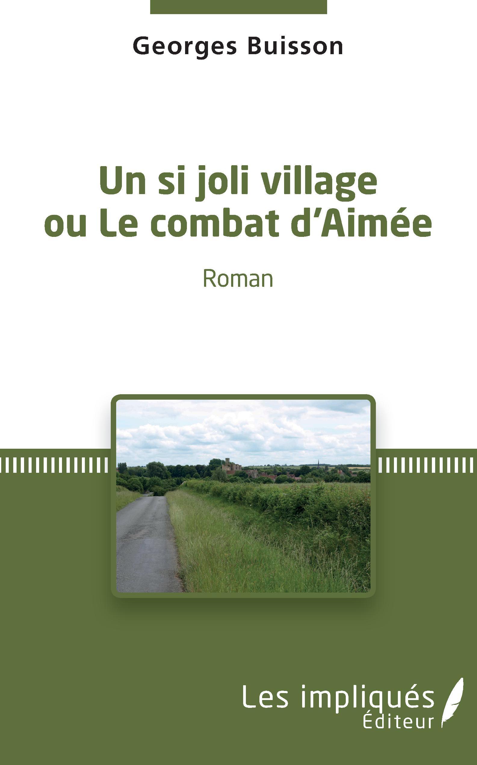 Un si joli village ou Le combat d'Aimée (9782343126401-front-cover)