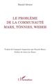 Le problème de la communauté, Marx, Tönnies, Weber (9782343135823-front-cover)