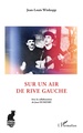 Sur un air de rive gauche (9782343134468-front-cover)