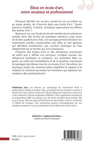Élève en école d'art, entre amateur et professionnel, Une enquête de terrain au coeur des écoles d'art françaises (9782343107066-back-cover)