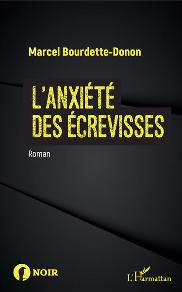 L'anxiété des écrevisses, Roman (9782343153414-front-cover)