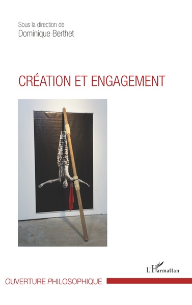 Création et engagement (9782343149653-front-cover)