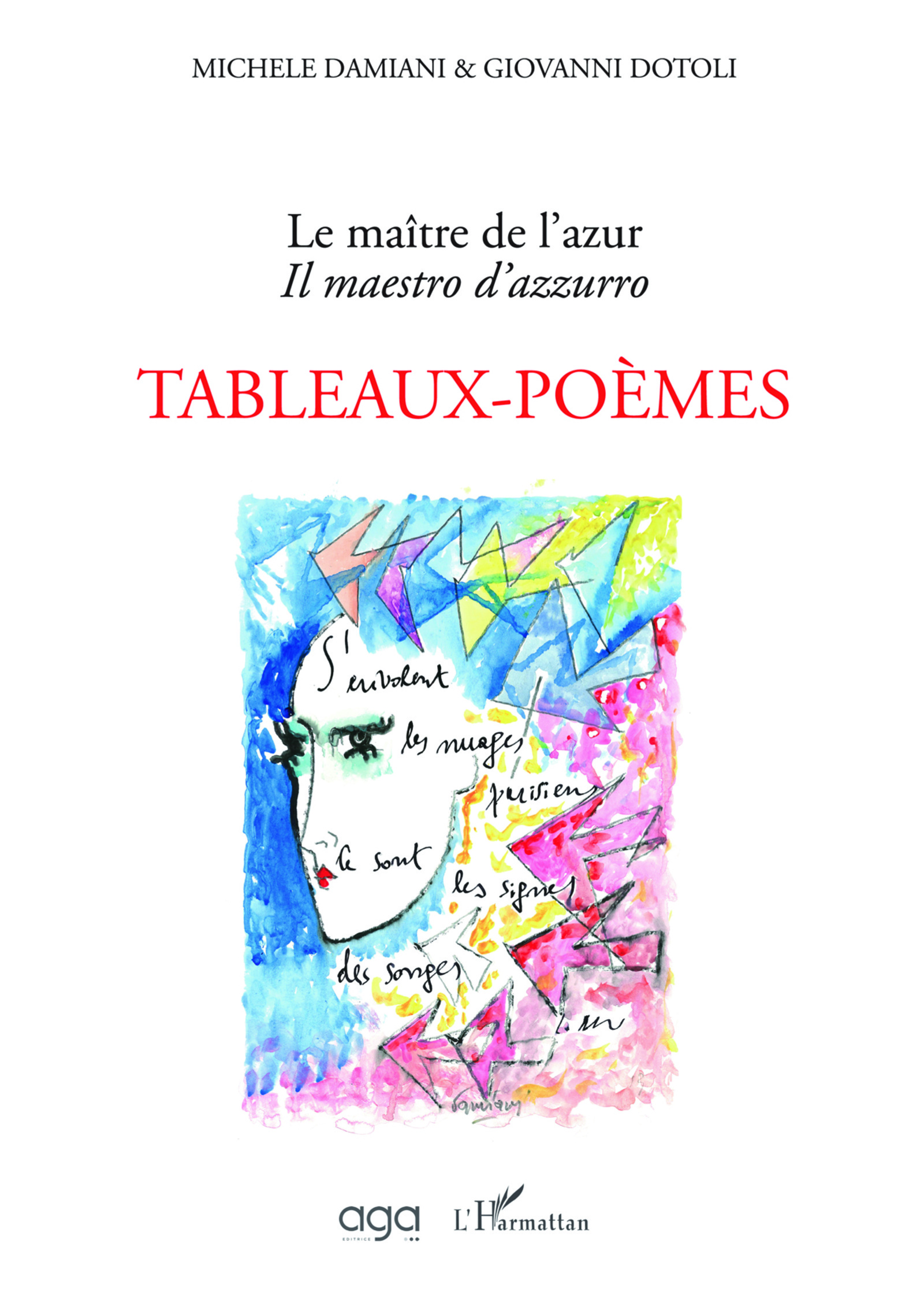 Le maître de l'azur - Il maestro d'azzurro, Tableaux-Poèmes (9782343189291-front-cover)