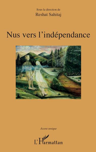 Nus vers l'indépendance (9782343196978-front-cover)