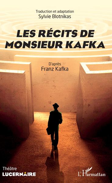Les récits de Monsieur Kafka (9782343188478-front-cover)