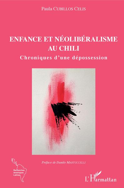 Enfance et néolibéralisme au Chili, Chroniques d'une dépossession (9782343177830-front-cover)
