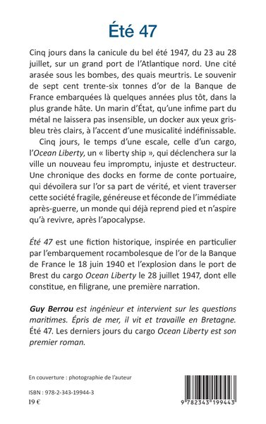 Eté 47. Les derniers jours du cargo Ocean Liberty, Roman (9782343199443-back-cover)