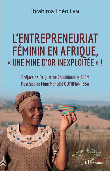 L'entrepreneuriat féminin en Afrique, "une mine d'or inexploitée" ! (9782343194974-front-cover)